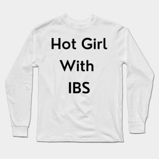 Hot Girl with IBS Long Sleeve T-Shirt